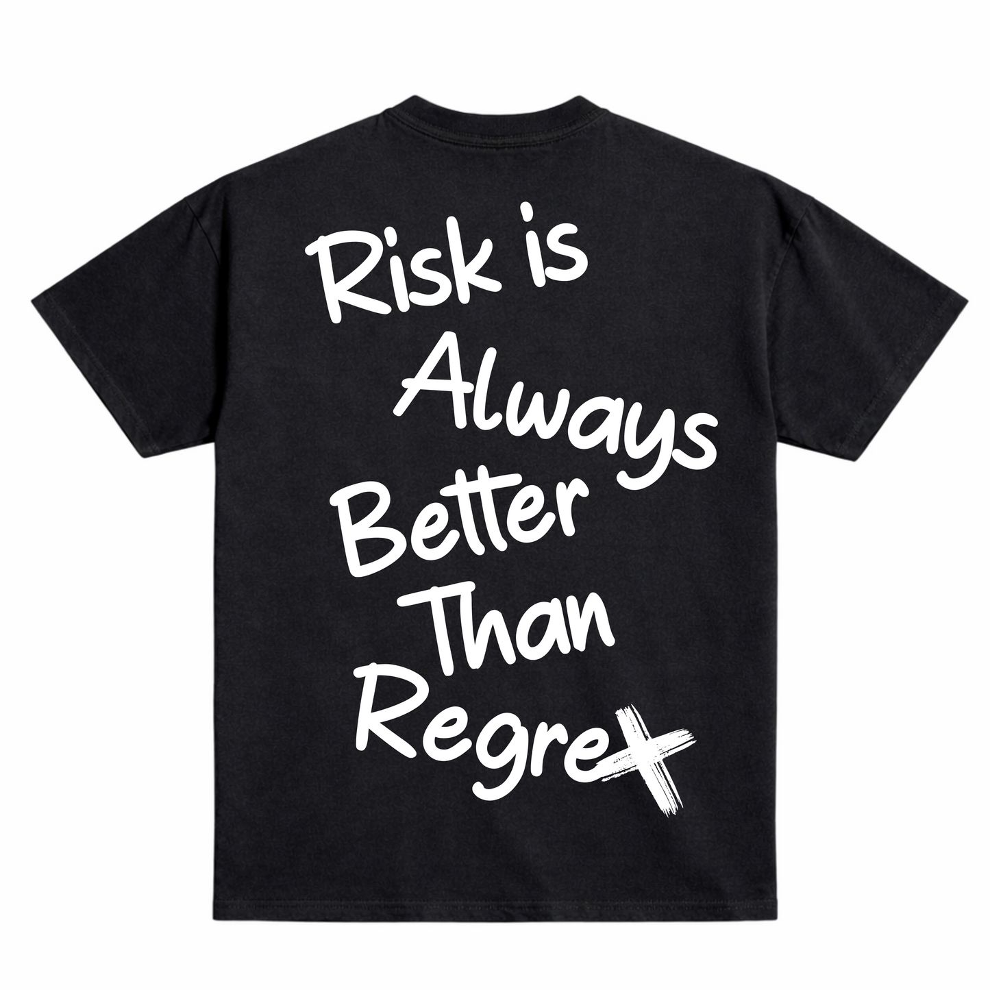 RISK IS BETTER THAN REGRET GRAPHIC T-SHIRT